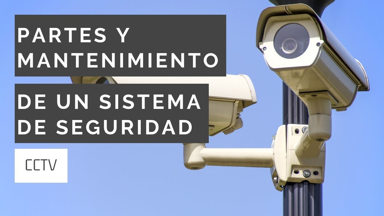 Mantenimiento de camaras de seguridad CCTV