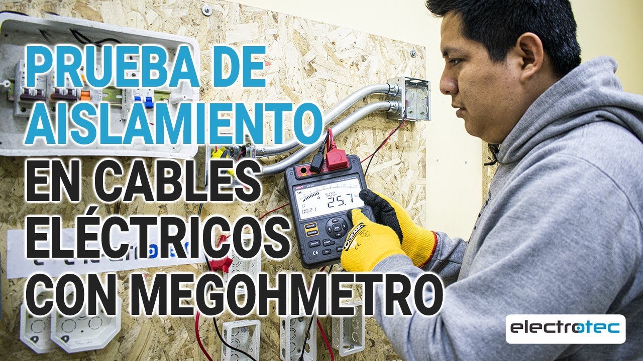 Prueba de aislamiento de cables electricos con Megohmetro